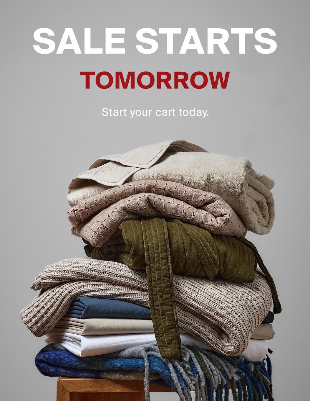 Sale starts tomorrow. Start your cart today.