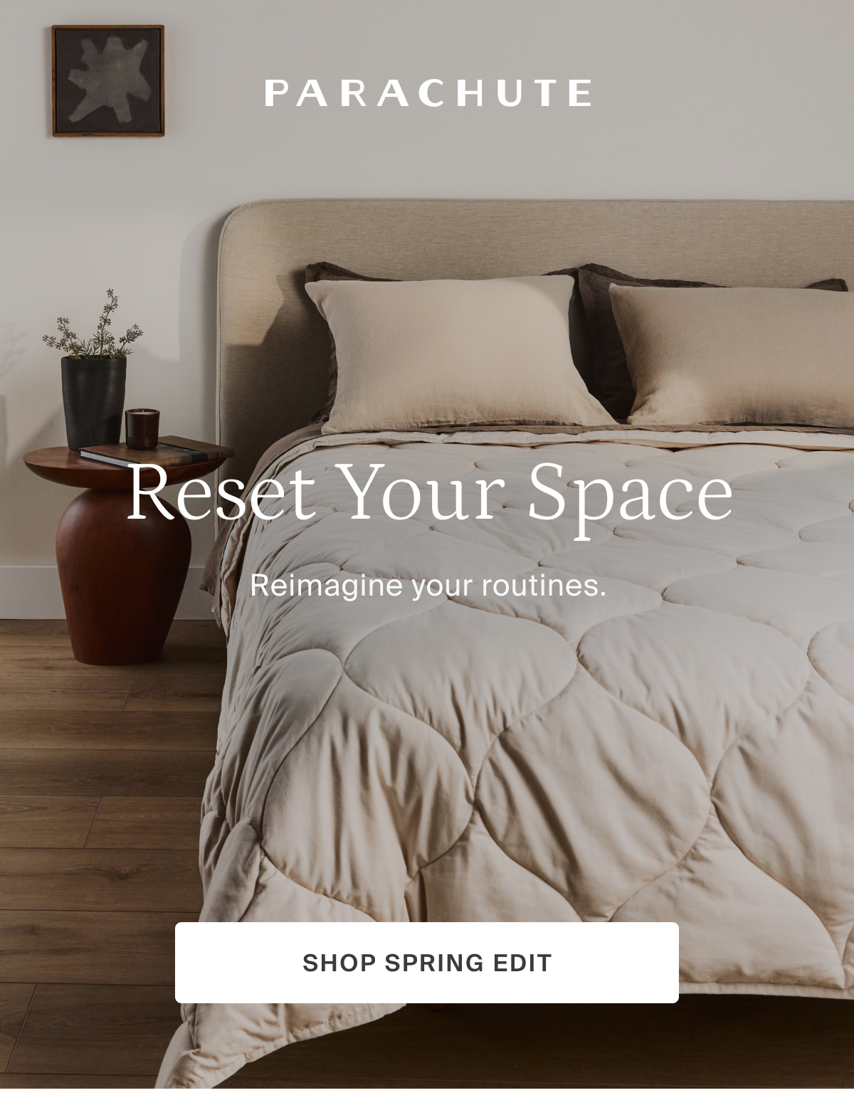 Reset Your Space. SHOP SPRING EDIT