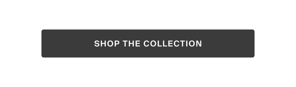 shop the collection