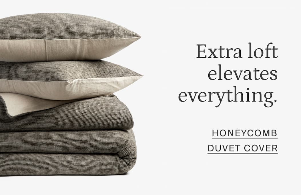 Extra loft elevates everything. HONEYCOMB DUVET COVER