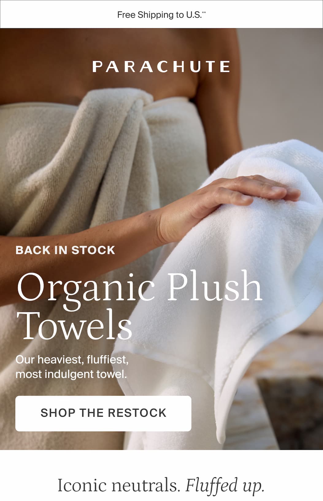 Back in stock. Organic Plush Towels. Shop the restock.