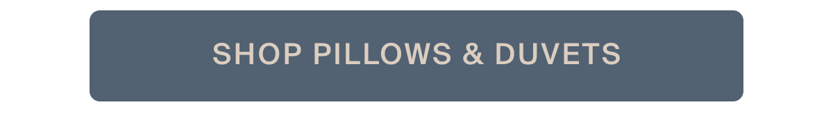 Shop pillows & duvets