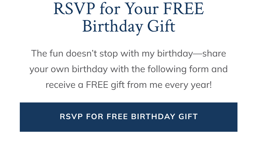 [RSVP for Free Birthday Gift]