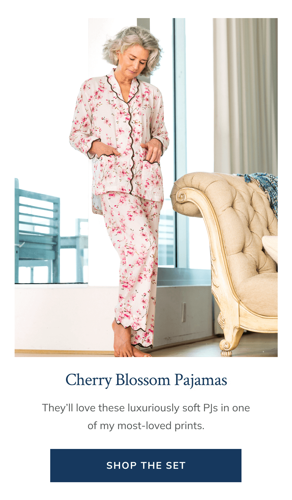 Cherry Blossom Pajamas  They'll love these luxuriously soft PJs in one of my most-loved prints.  [Shop the Set]