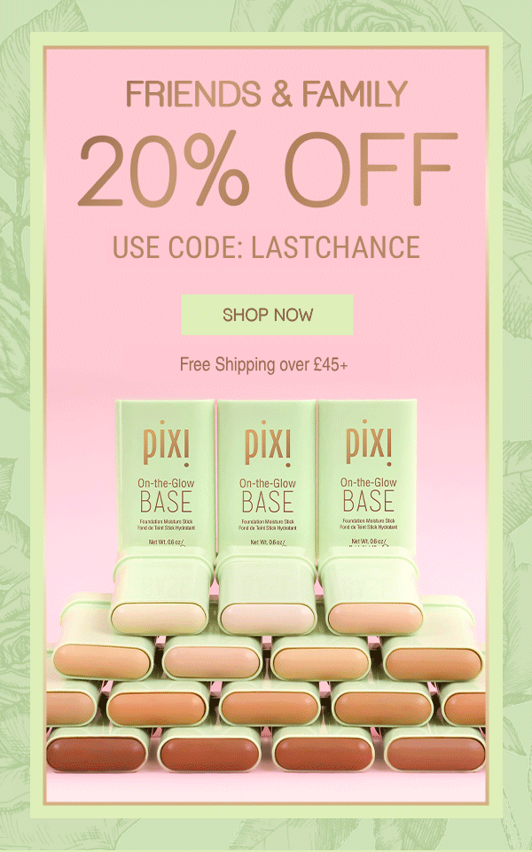 EXTENDED FRIENDS & FAMILY 20% OFF