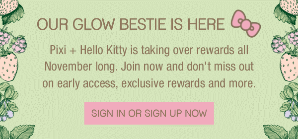 Pixi + Hello Kitty is taking over rewards!