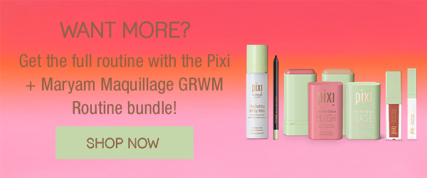 Pixi + MaryamNYC GRWM Routine Bundle