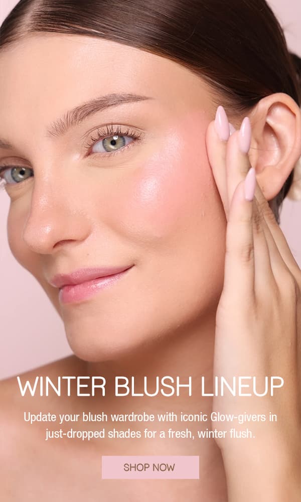 WINTER BLUSH LINEUP