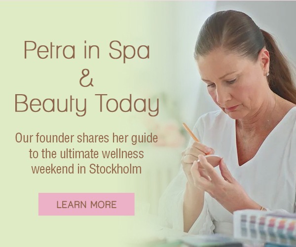 Petra in Spa & Beauty Today Our founder shares her guide to the ultimate wellness weekend in Stockholm