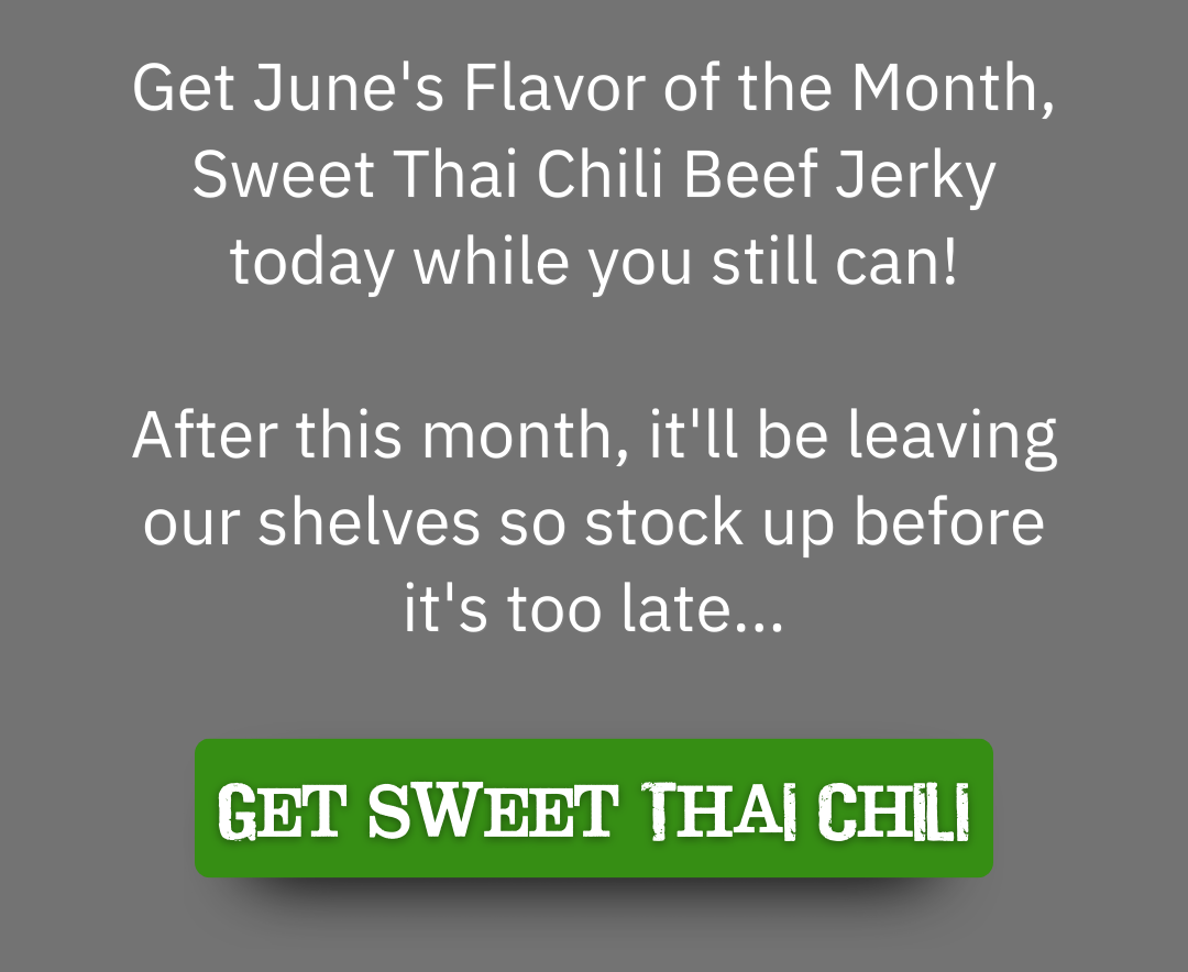 Leaving Soon LimitedEdition Flavor Jerky