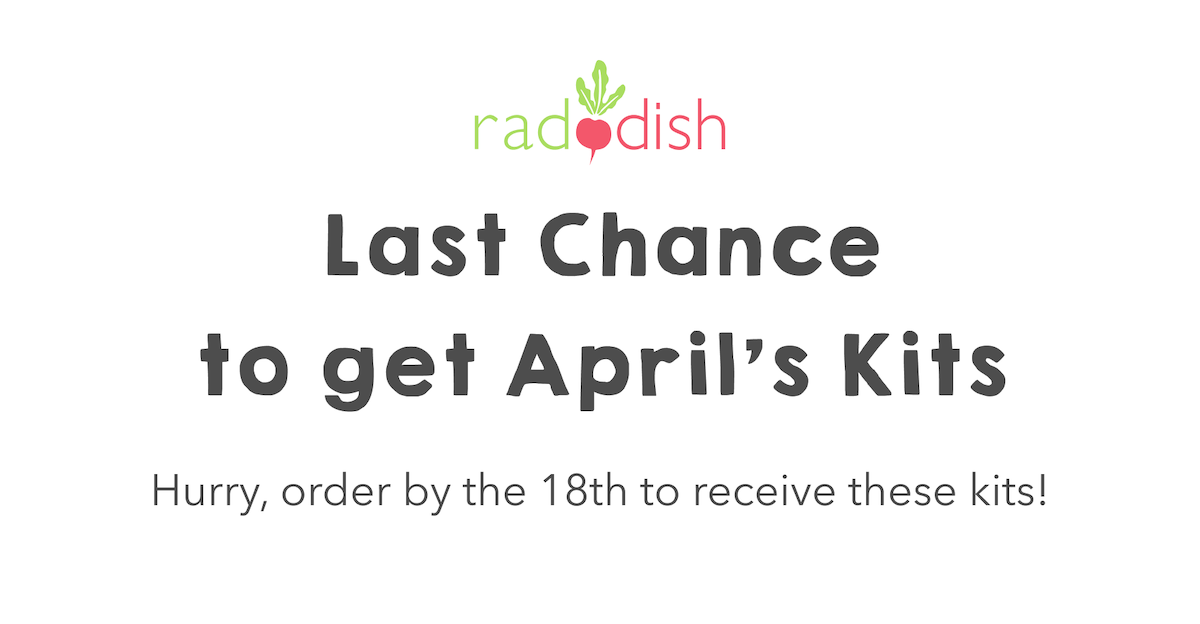 Last Chance to get this month's kits!