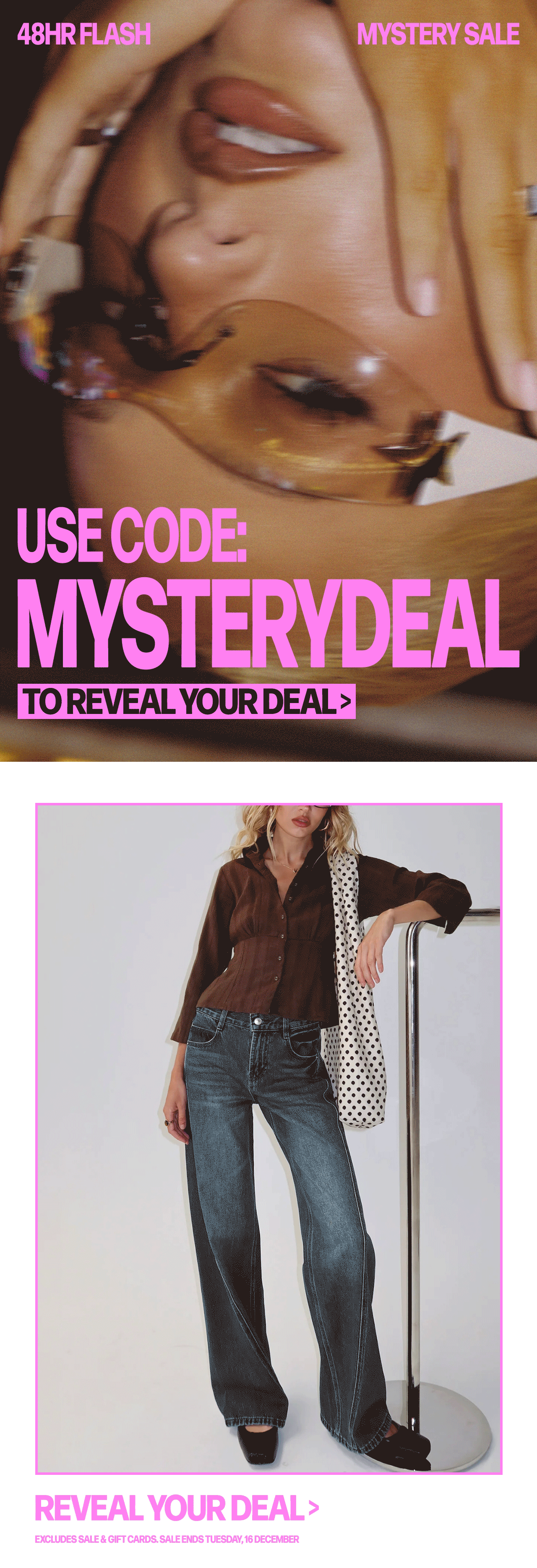 Enter code MYSTERYDEAL at checkout to reveal your discount >
