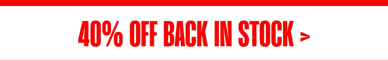 40% OFF BACK IN STOCK* USE CODE: BFSALE40