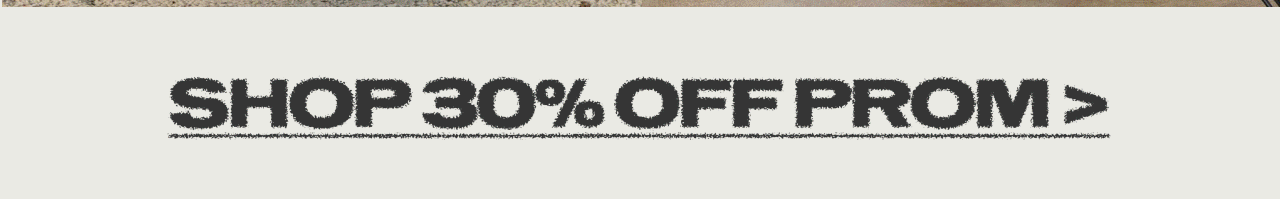These prom styles are 30% off! Take your pick >
