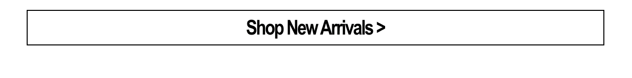 Shop 25% off new arrivals