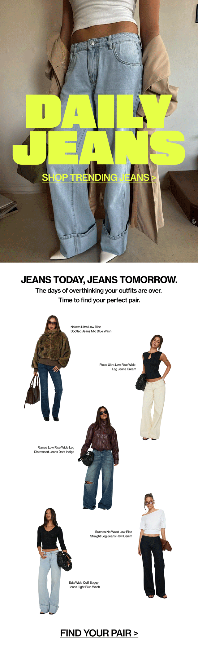 Jeans you need >
