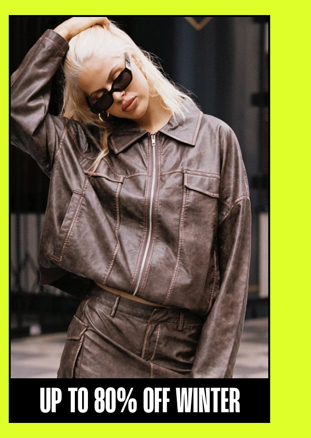 UP TO 80% OFF WINTER LOOKS