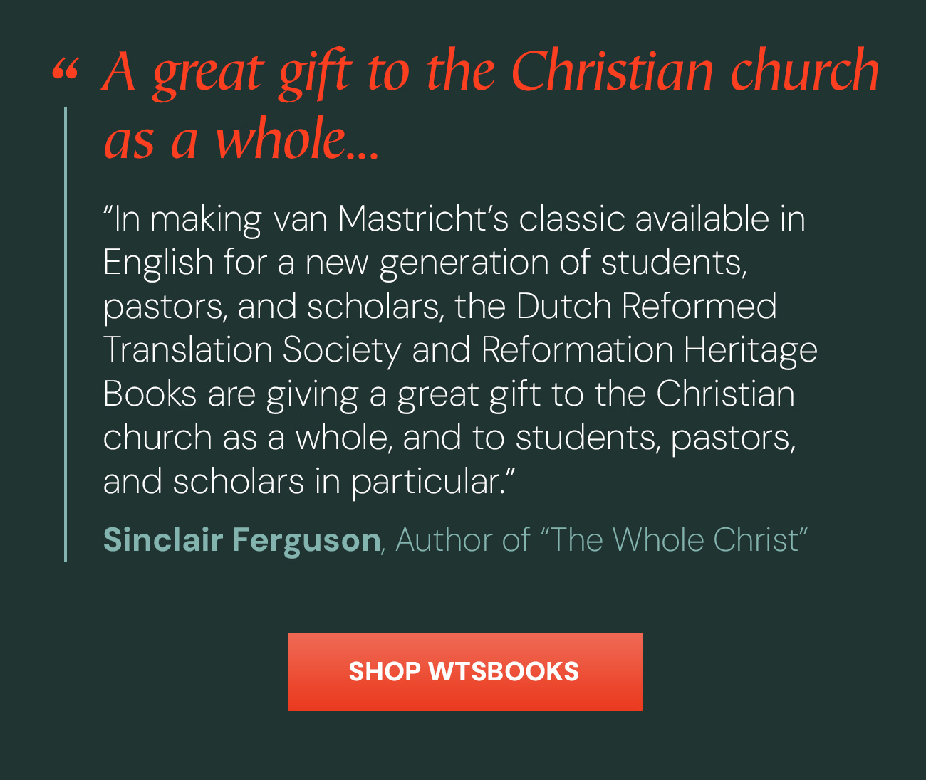 "Mastricht’s work was published originally in 1698-99 in Latin and represented a theological system still committed to, for example, Scripture as the foundational and final authority, the classic Trinitarian and Christological formulae of Western Christianity, the Reformed confessions and covenant theology, and a vibrant emphasis on practical preaching." - Todd Rester