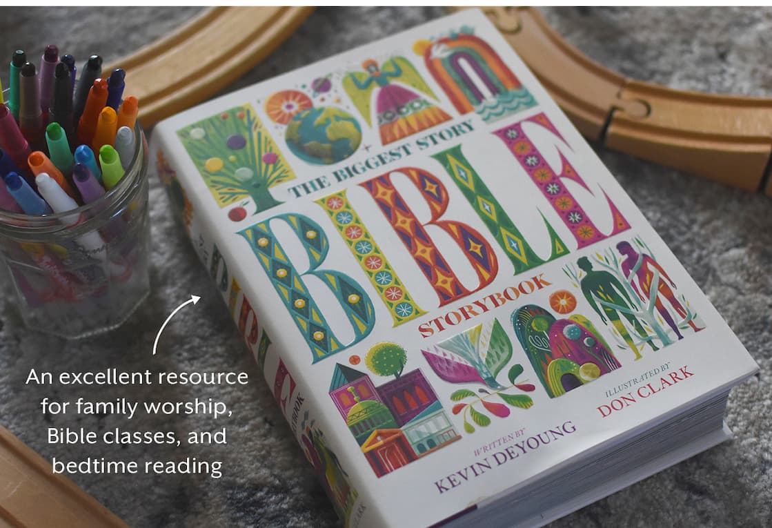 The Bible is a BIG book that tells the BIGGEST story.  The Bible is a big book about a great God. From beginning to end, each page tells about the God who created the world, acted in history, and continues to act in the present. In The Biggest Story Bible Storybook, pastor Kevin DeYoung retells this grand story for children ages 6-12 through 104 short chapters.  Beginning in Genesis and ending with Revelation, DeYoung provides engaging retellings of various Bible stories, explaining how they fit into the overarching storyline. Each reading is coupled with beautiful illustrations by award-winning artist Don Clark and concludes with a reflective prayer. Perfect for bedtime stories or to read together as a family, both children and parents alike will experience afresh the captivating story of the Bible in an easy-to-understand, compelling way.