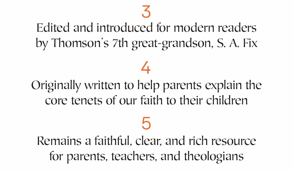 "There is no study of the Catechism quite like this one." - excerpt from Chad Van Dixhoorn's Preface John Thomson’s Explication offers a commentary on the Westminster Shorter Catechism that is approachable by scholars and families alike. Each question and answer of the WSC is listed along with a number of sub-questions which seek to unpack and elucidate the details of the WSC’s questions. A treasure trove for pastors and parents, Thomson’s Explication delivers unique insights into one of the crown jewels of the Reformed Catechetical tradition.