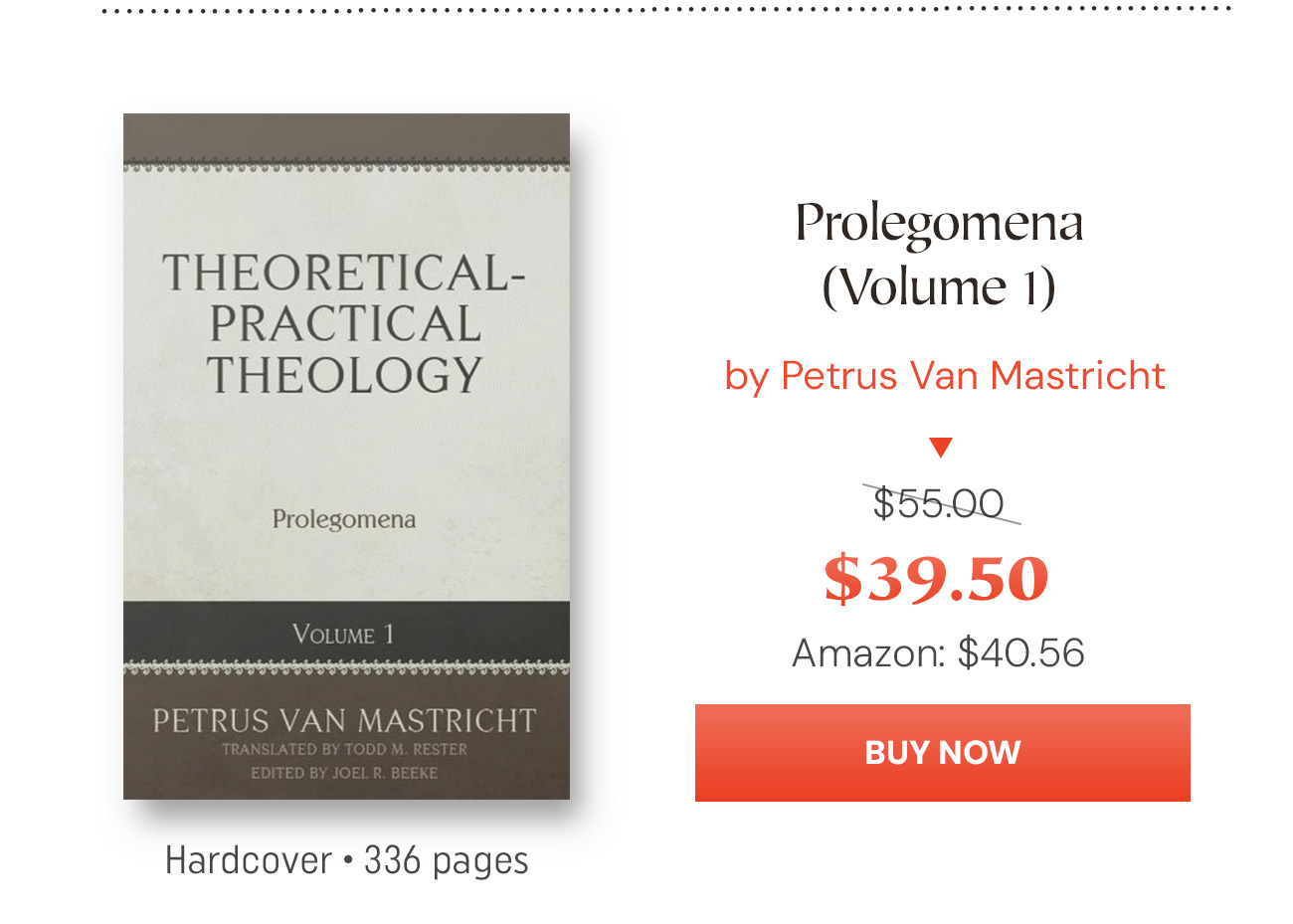 "Mastricht’s work was published originally in 1698-99 in Latin and represented a theological system still committed to, for example, Scripture as the foundational and final authority, the classic Trinitarian and Christological formulae of Western Christianity, the Reformed confessions and covenant theology, and a vibrant emphasis on practical preaching." - Todd Rester
