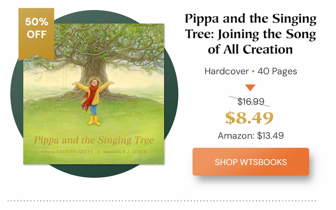 Pippa and the Singing Tree: Joining the Song of All Creation