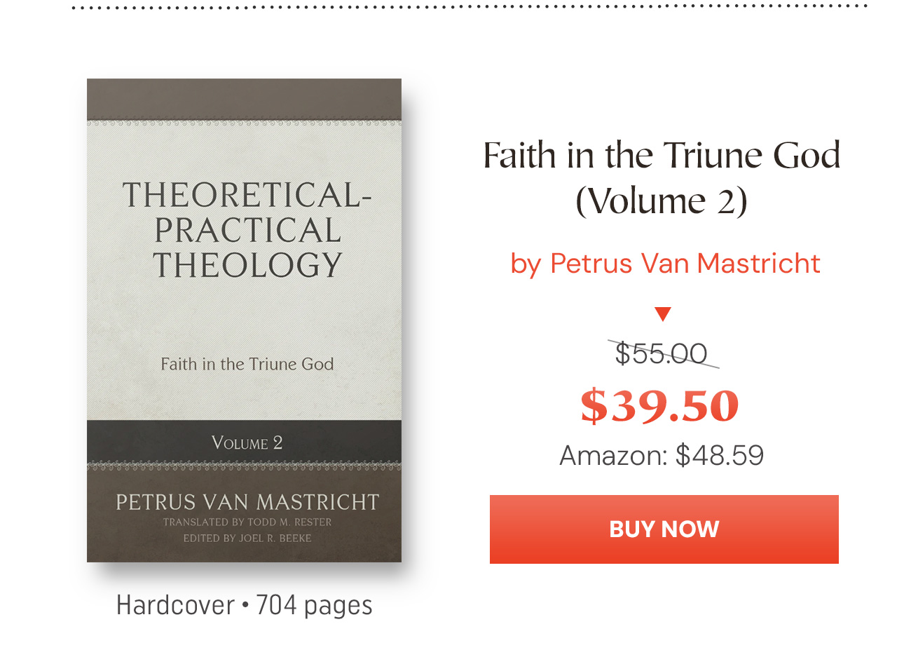 "Mastricht’s work was published originally in 1698-99 in Latin and represented a theological system still committed to, for example, Scripture as the foundational and final authority, the classic Trinitarian and Christological formulae of Western Christianity, the Reformed confessions and covenant theology, and a vibrant emphasis on practical preaching." - Todd Rester