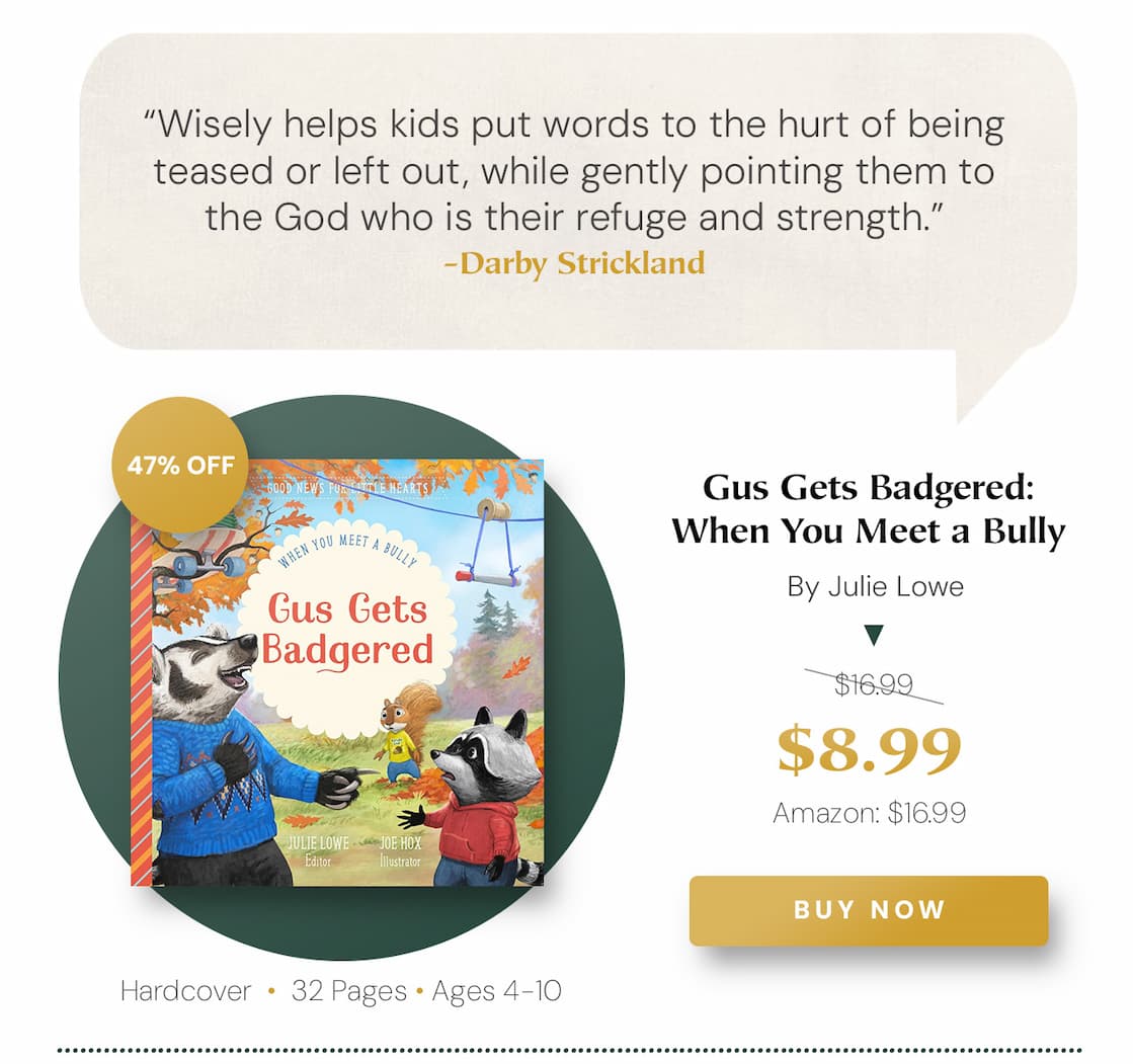 Gus Gets Badgered: When You Meet a Bully