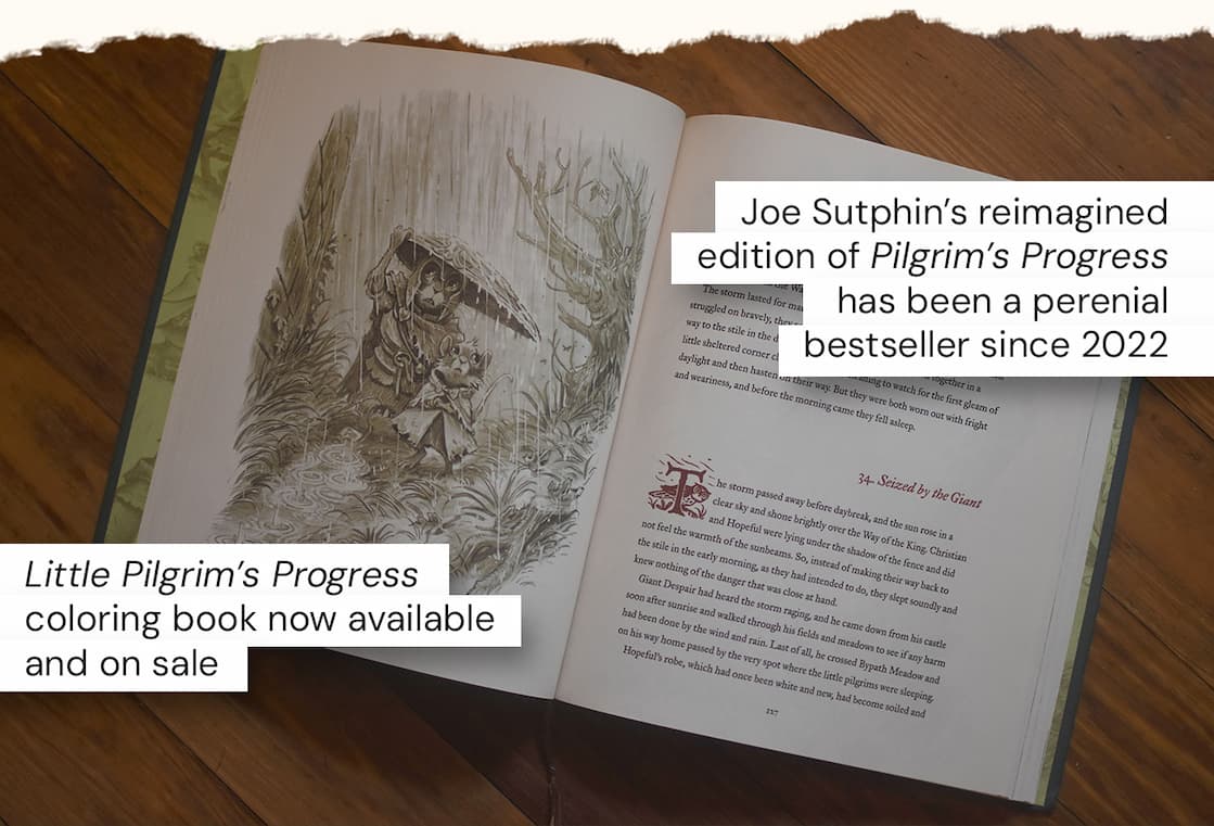 A classic work of literature, adapted for children and beautifully illustrated. Perceiving the need for a simpler version of a timeless classic, Helen Taylor faithfully adapted John Bunyan's allegory of the Christian life, The Pilgrim's Progress, for young readers--hoping to bring its treasury of wisdom nearer to children's hearts and minds. That version has sold over 800,000 copies! It preserves the original plotlines of Bunyan's classic while telling the story of Little Christian and Christiana in a way that kids can understand. In this fresh, imaginative new edition, bestselling illustrator Joe Sutphin portrays the characters of Bunyan's tale as furry creatures living in a woodland realm. Children will delight in the lavish illustrations, reading alongside their parents or interacting on their own with the timeless words and beautiful imagery that they discover on every page. This book will help children see the trials and triumphs of faithfulness with fresh eyes, leading them to declare along with Christian, "I am going to the King!"