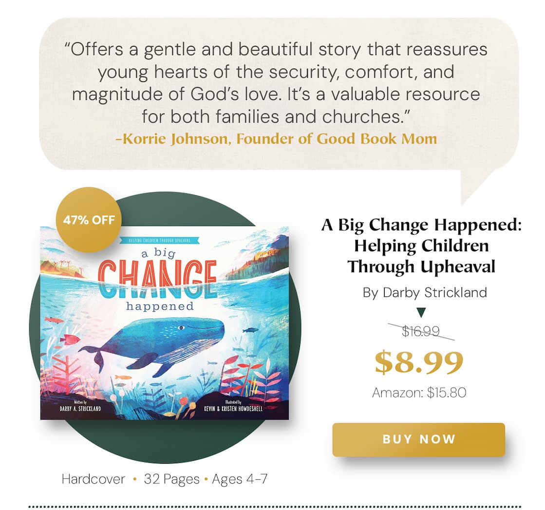 A Big Change Happened: Helping Children Through Upheaval