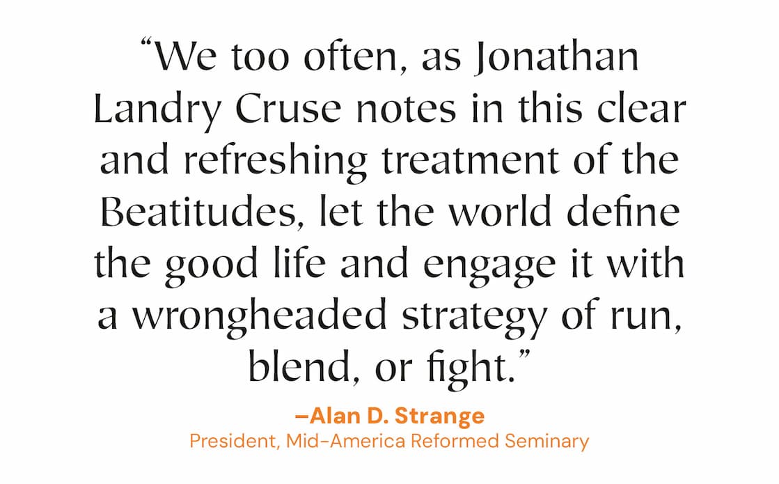 As Christians strategize over cultural engagement, cultural disengagement, and cultural warfare, we can easily miss a core problem: The trouble isn’t that we’re in the world—it’s that we’re too much like the world. The solution? To pursue, by God’s grace, the paradoxical character preached by Jesus in the Beatitudes. As he explores these foundations for kingdom living, Jonathan Landry Cruse shows how the surprising course of spiritual growth leads to rich blessing in Christ.