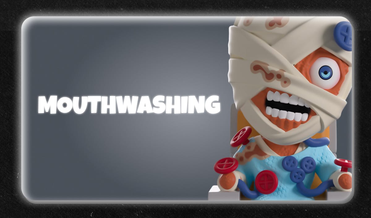 Mouthwashing
