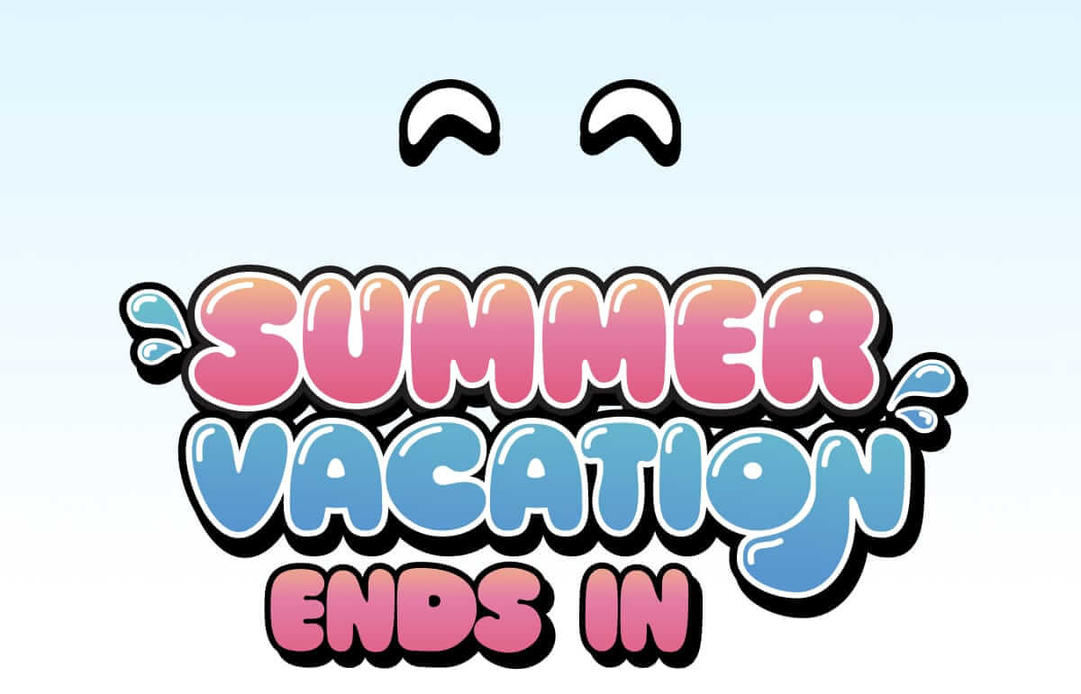 Summer Vacation Ends In