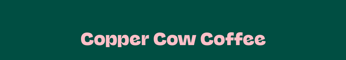 COPPER COW COFFEE