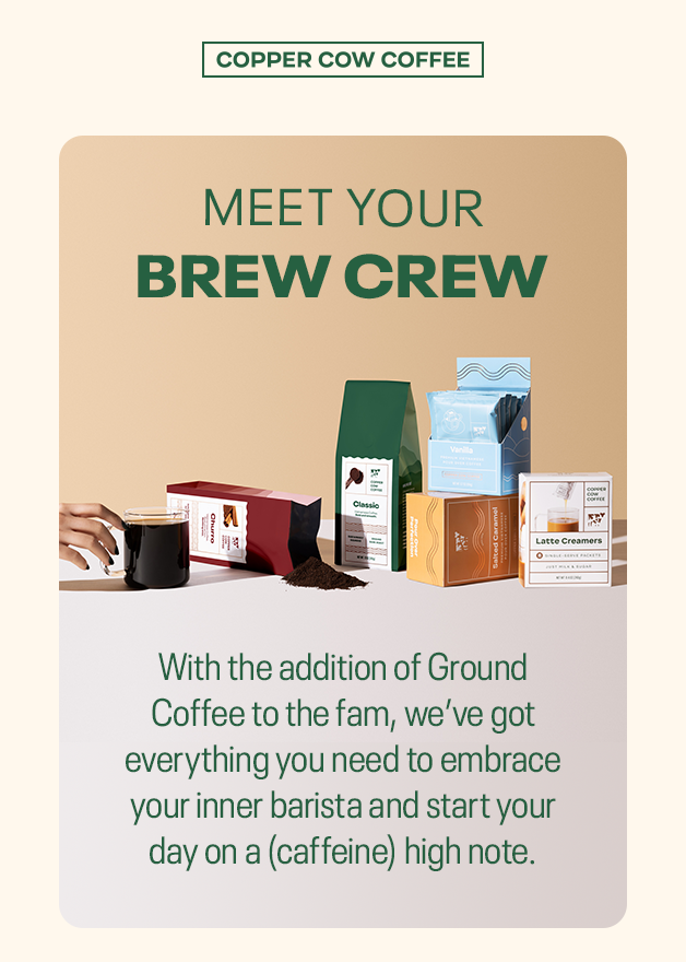 Introducing our new lineup Copper Cow Coffee