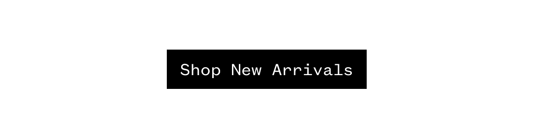 Shop New Arrivals