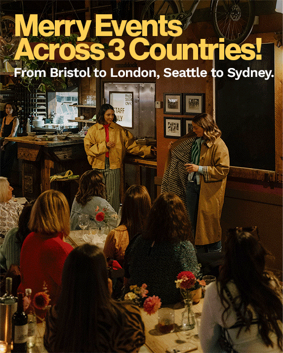Merry events across 3 countries! From Bristol to London, Seattle to Sydney.