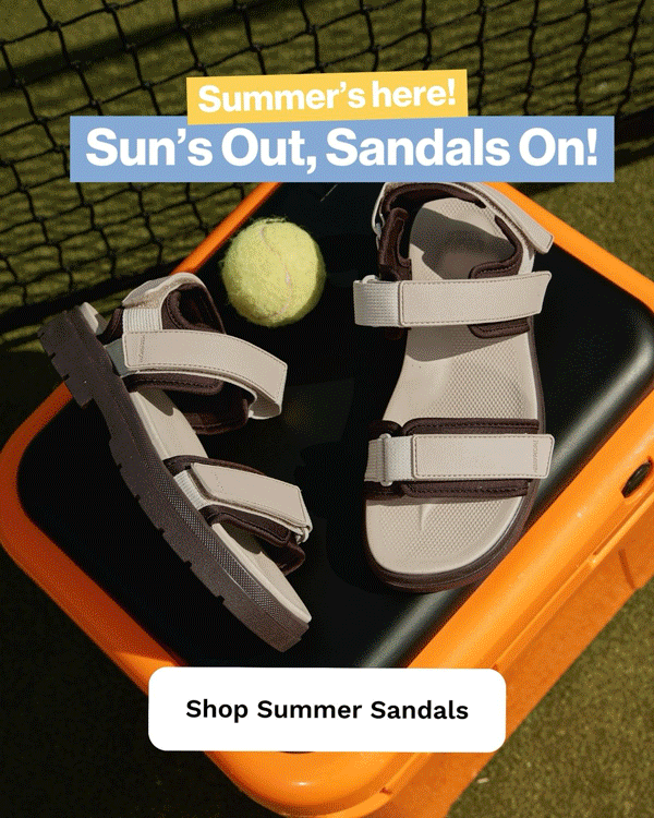 Summer's here! Sun's out, sandals on!