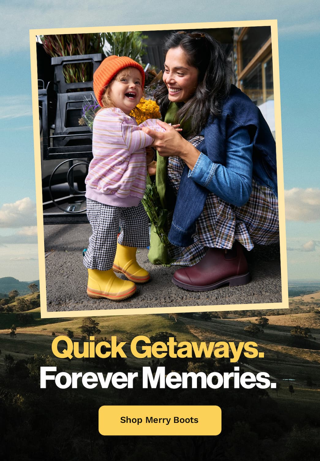 Quick Getaways. Forever Memories.