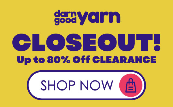 Darn Good Yarn - Closeout Crafts and Clothing - up to 80% off!