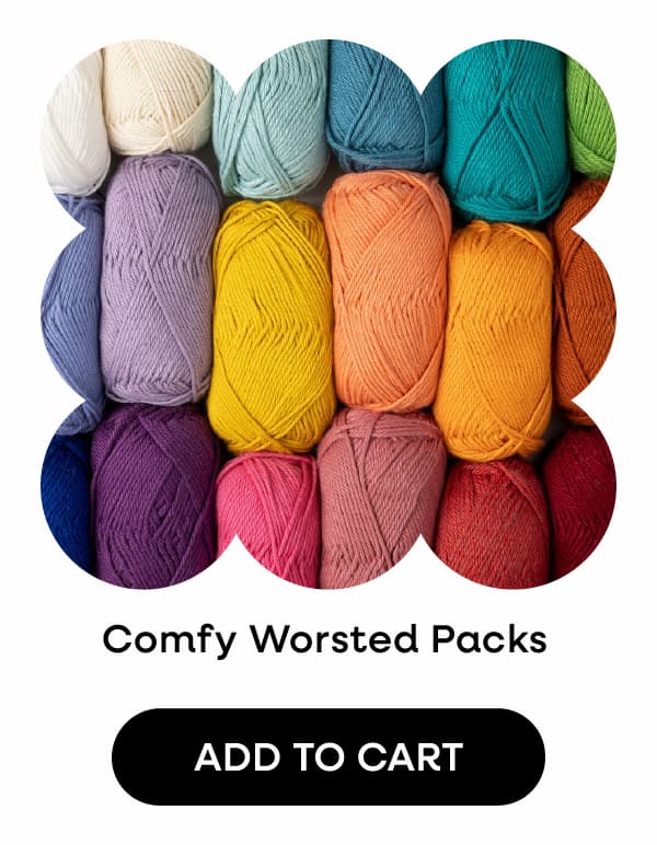 Image. Skeins of colorful yarns. Text: Comfy Worsted Packs. Add to Cart >>