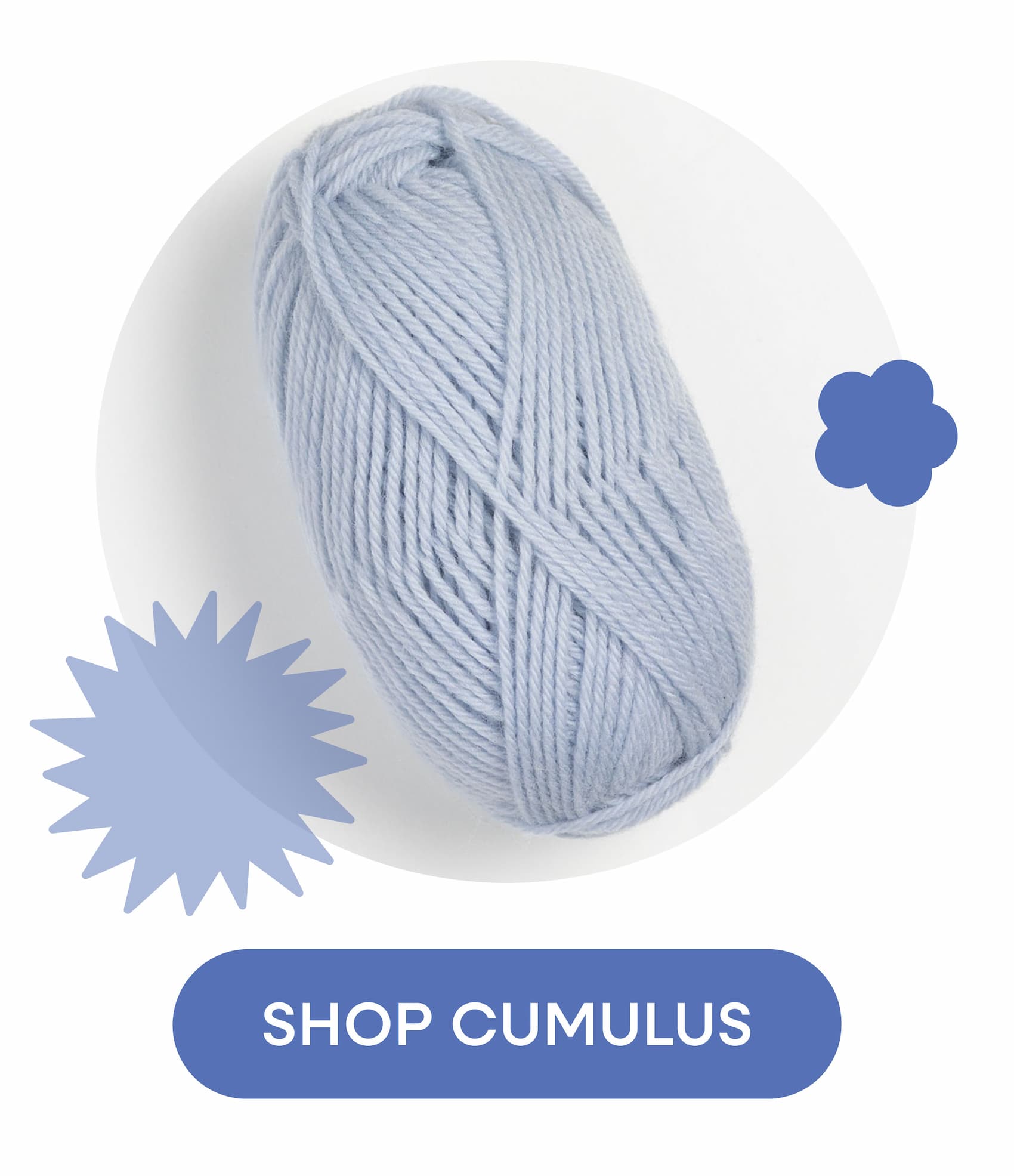 Image: A skein of pastel blue yarn. Text: Shop Cumulus >>