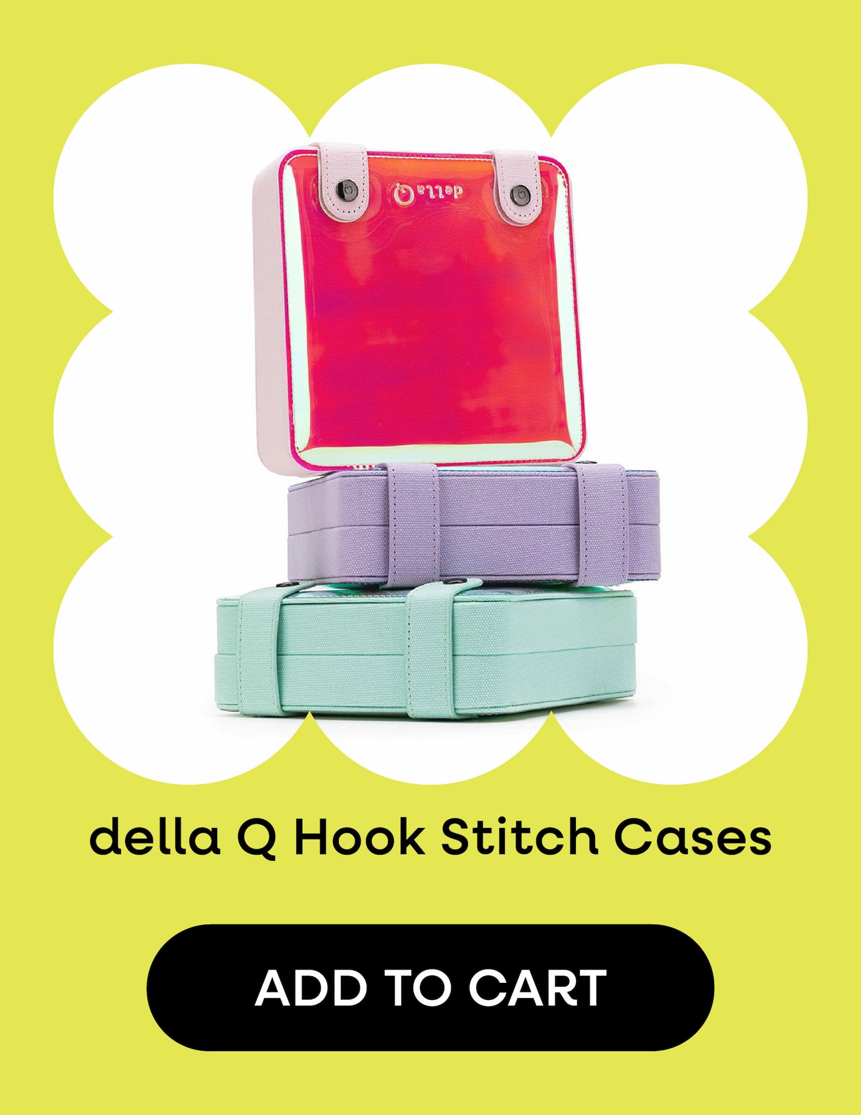 Image: Three brightly colored hook cases. Text: della Q Hook Stitch Cases. Add to Cart >>