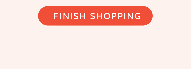 Text: Finish Shopping >>