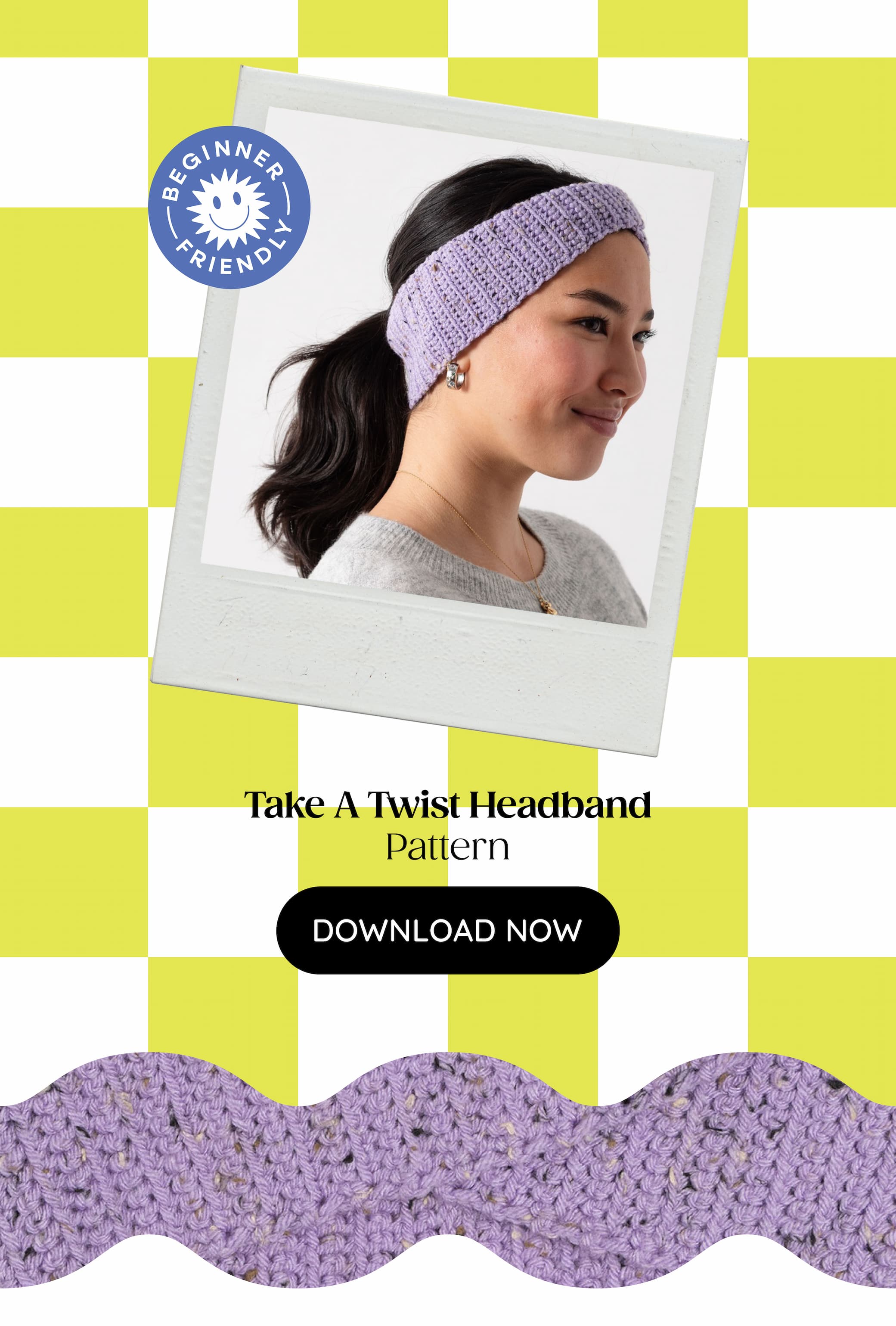 Image: A model is wearing a crocheted headband. Text: Beginner Friendly. Take A Twist Headband Pattern. Download Now >>