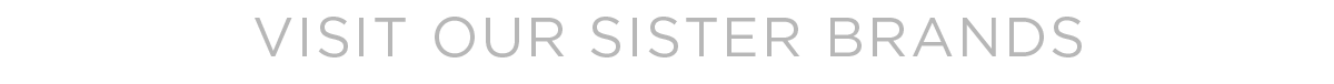 Visit Our Sister Brands
