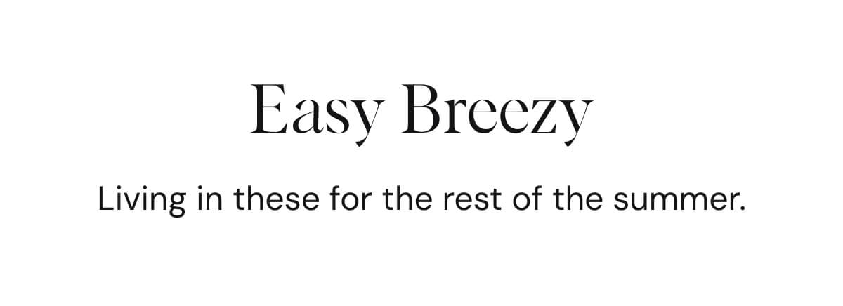 Easy Breezy