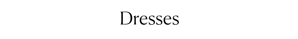 Dresses