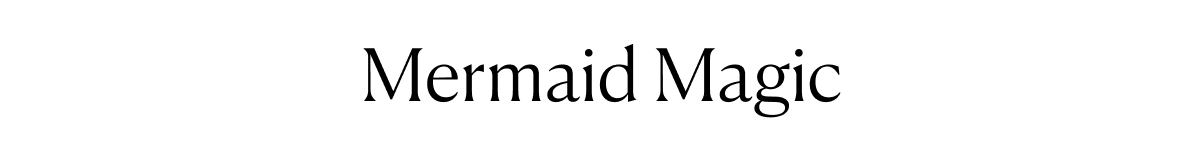 Mermaid Magic