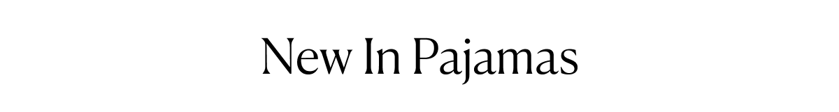 New in Pajamas New in Pajamas